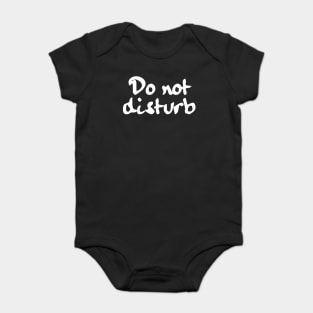 Do not disturb! Baby Bodysuit